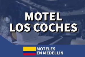 Motel Los Coches en Medellin, precios, servicios, fotos y teléfono | Los Coches Motel